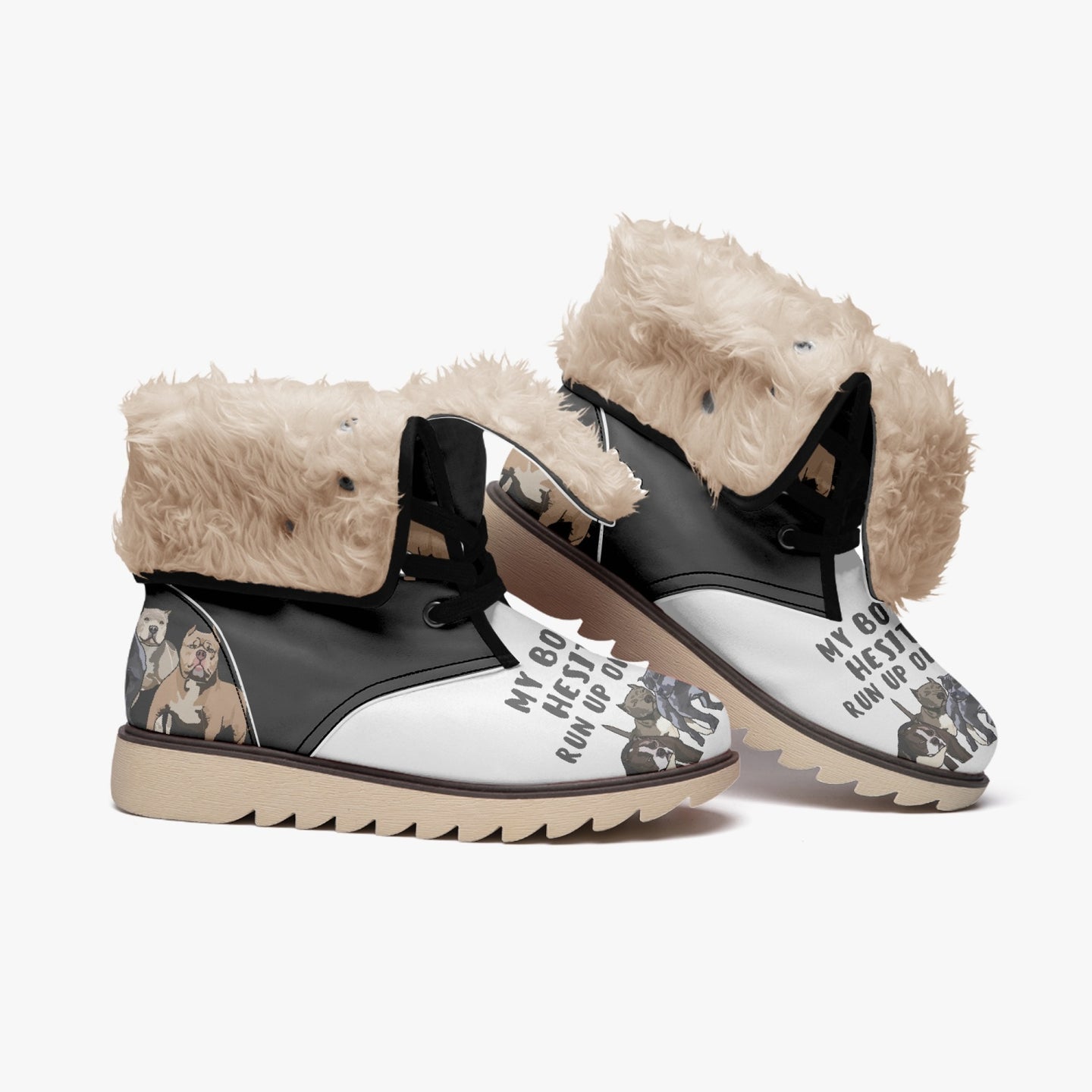 My Boys Won't Hesitate Fur Lining Boots